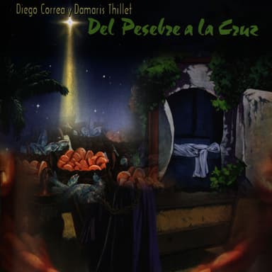 Del Pesebre a la Cruz
