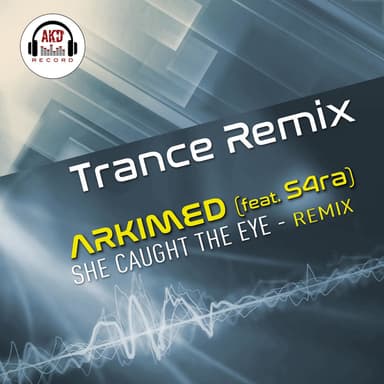 She Caught The Eye (feat. S4ra) (Trance RMX)