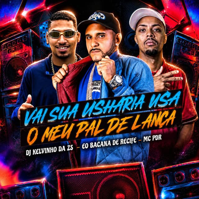 Vai Sua Usharia Usa o Meu Pal de Lança