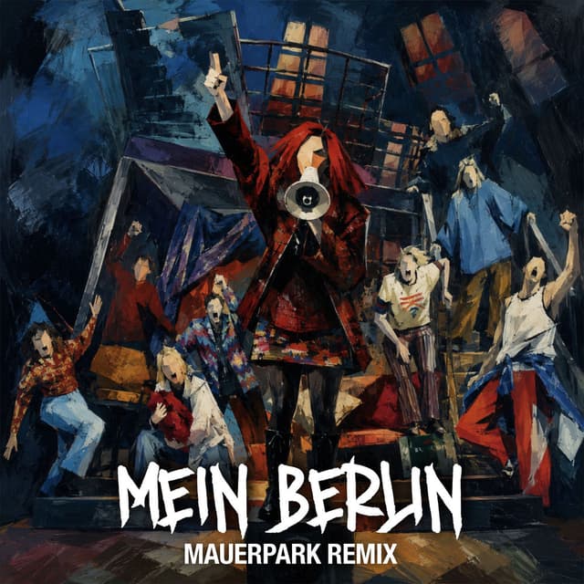 Mein Berlin (Mauerpark Remix)