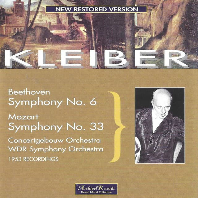Beethoven: Symphony No. 6 in F Major, Op. 68 "Pastoral" – Mozart: Symphony No. 33 in B-Flat Major, K. 319