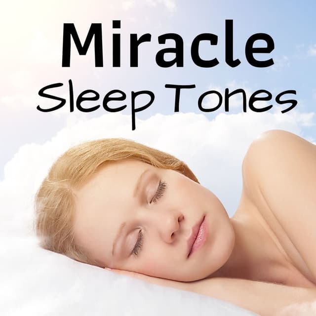 Miracle Sleep Tones: Deep Cleanse Therapy Music to Wipe out Negative Energy