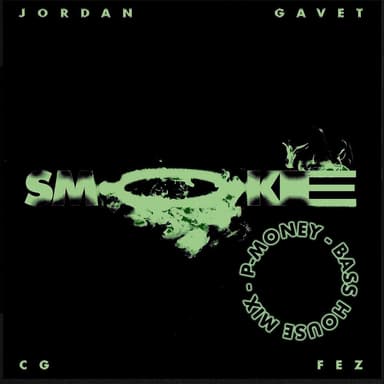 Smoke (feat. P-Money) (P-Money Bass House Mix)