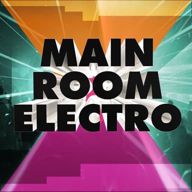 Mainroom Electro