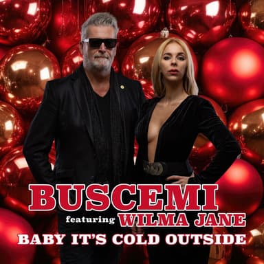 Baby It’s Cold Outside (feat. Wilma Jane)