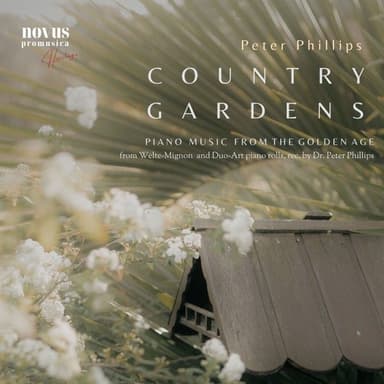Country Gardens. Piano Music from the Golden Age
