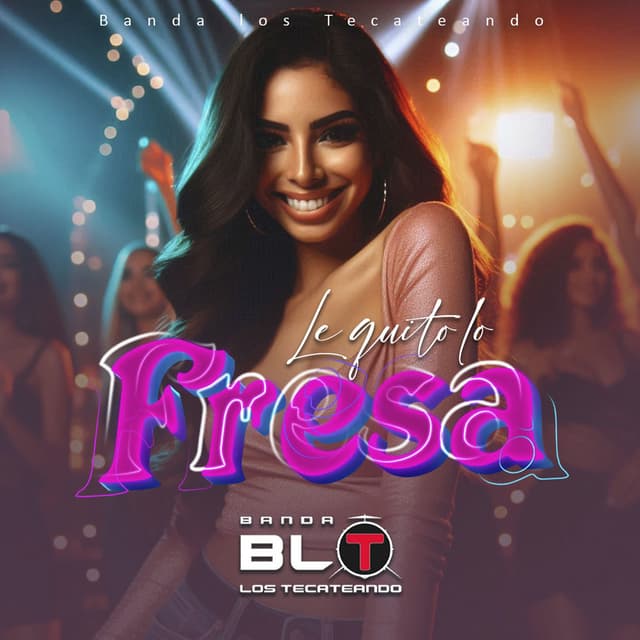 Le Quito Lo Fresa