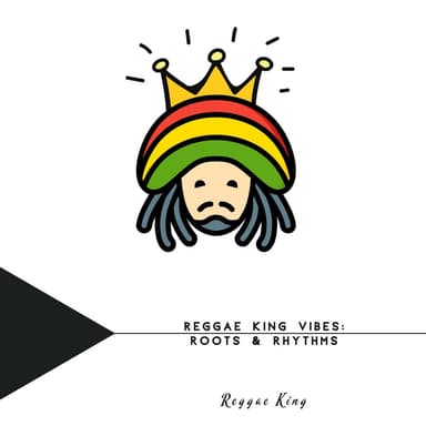 Reggae King Vibes: Roots & Rhythms