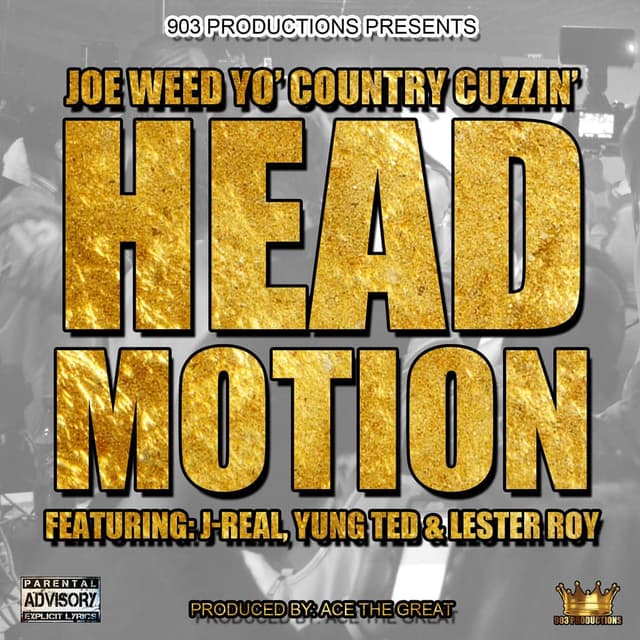 Head Motion (feat. J-Real, Yung Ted & Lester Roy)