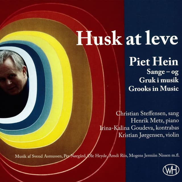 Husk At Leve (Piet Hein - Sange Og Gruk I Musik)
