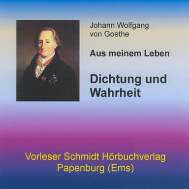 Dichtung und Wahrheit (Aus meinem Leben)