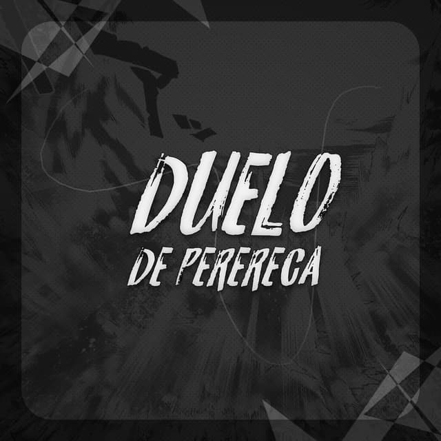 DUELO DE PERERECA