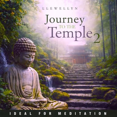 Journey to the Temple 2 - Ideal for Meditation