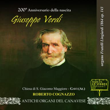 200° anniversario della nascita di Giuseppe Verdi, Organo Fratelli Lingiardi 1864, Chiesa di S. Giacomo Maggiore, Gavi (AL)