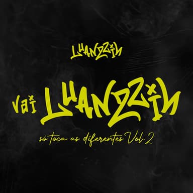 Vai Luanzzin Só Toca as Diferentes Vol.2