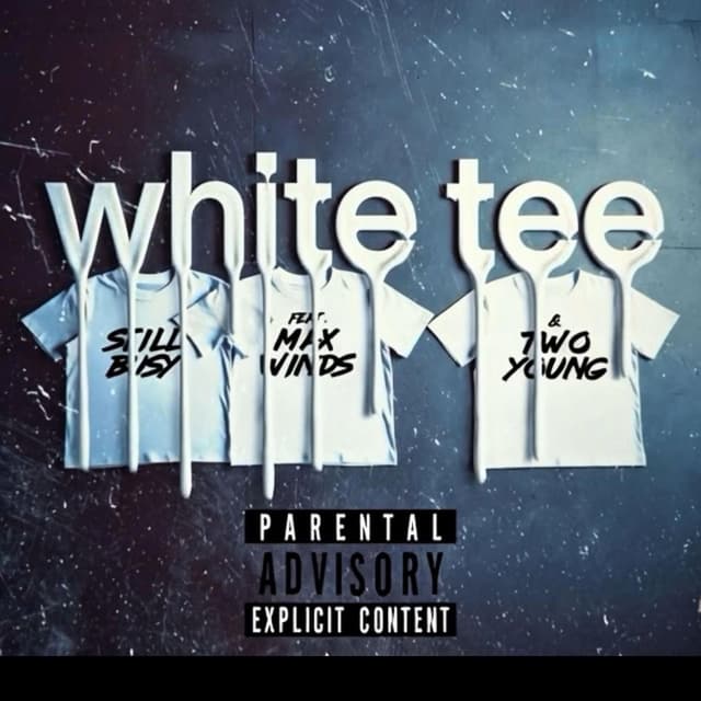 White Tee (feat. Max Winds & Twoyoung)