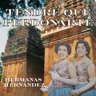 Tendré Que Perdonarte