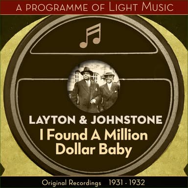 I Found A Million Dollar Baby - A Programme Of Light Music (Original Recordings 1931 - 1932)