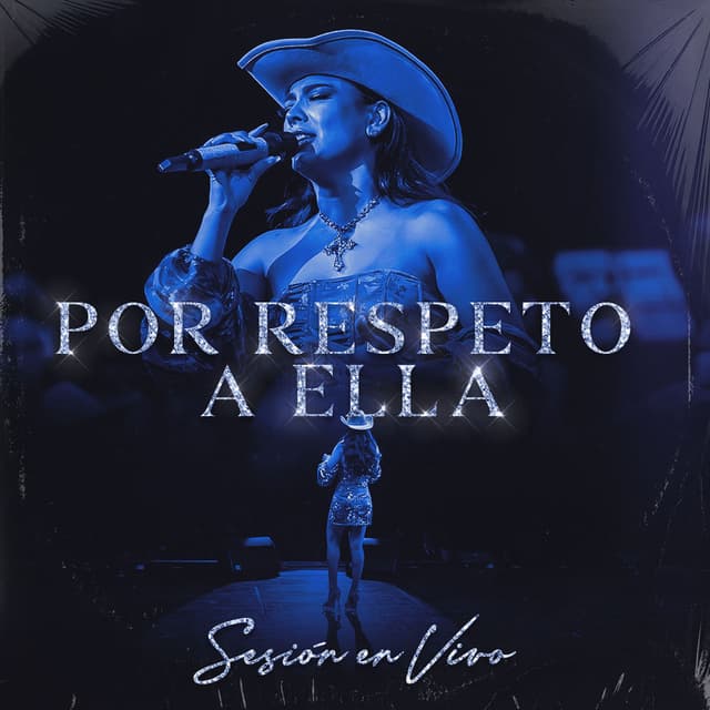 Por Respeto a Ella (Sesión En Vivo)