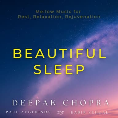 Beautiful Sleep: Mellow Music for Rest, Relaxation, Rejuvenation