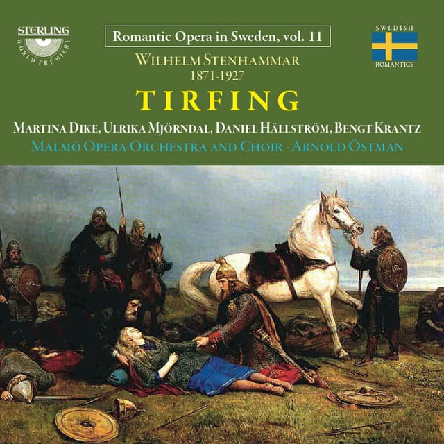 Romantic Opera in Sweden, Vol. 11: Tirfing