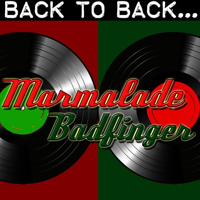 Back To Back: Marmalade & Badfinger