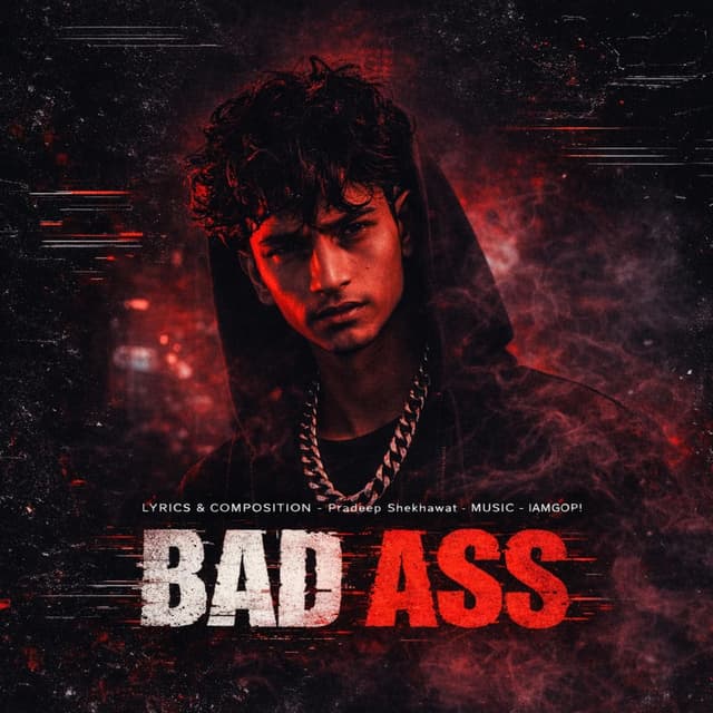 Bad-Ass (latest Rap Song) -Pradeep Shekhawat