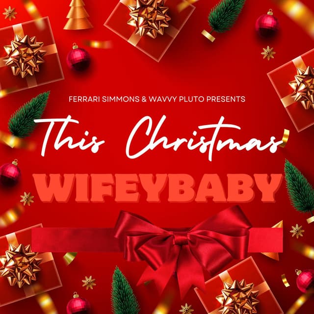 This Christmas (feat. WifeyBaby & Wavvy Pluto)