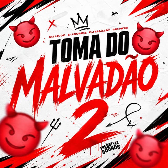 Toma Do Malvadão 2