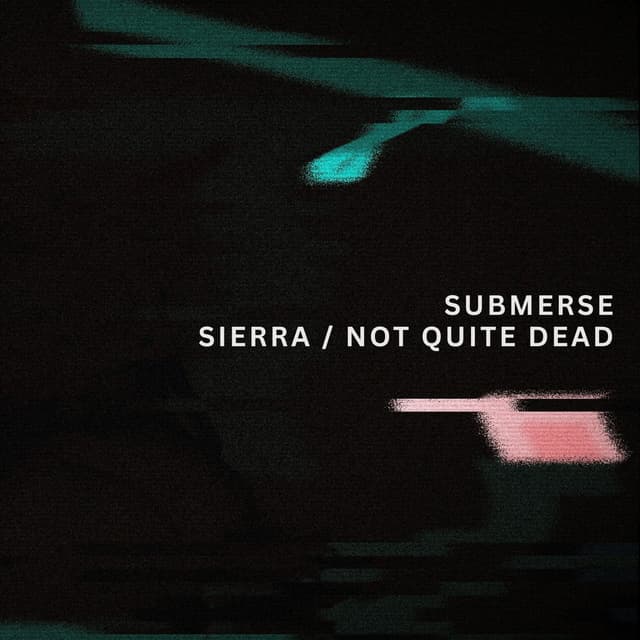 Sierra / Not Quite Dead