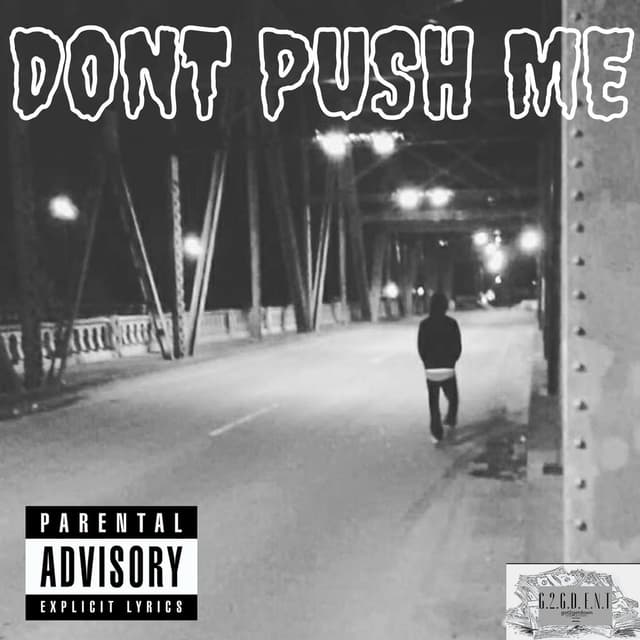 DONT PUSH ME