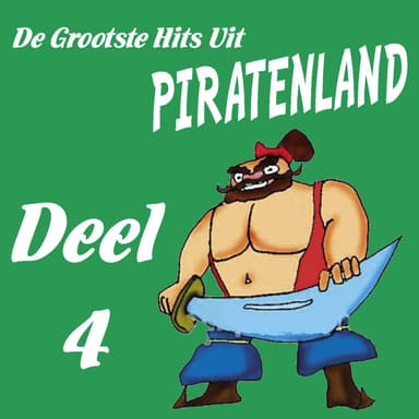 De Grootste Hits Uit Piratenland Deel 4