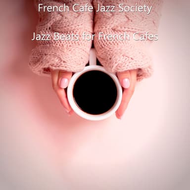 Jazz Beats for French Cafes