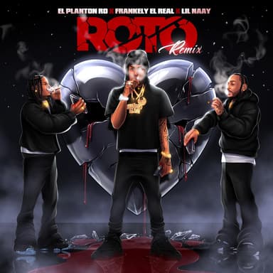 ROTO (feat. Frankely el Real & Lil Naay) (REMIX)