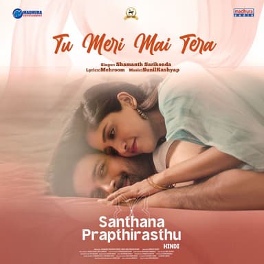 Tu Meri Mai Tera (From "Santhana Prapthirasthu")