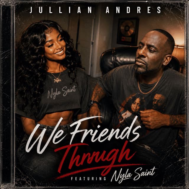 We Friends Though (feat. Nyla Saint)