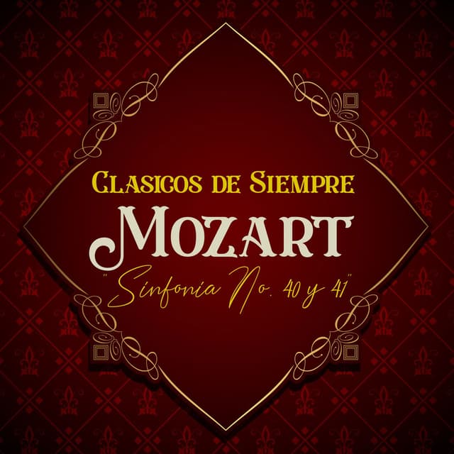 Clásicos de Siempre, Mozart "Sinfonia No. 40 y 41"