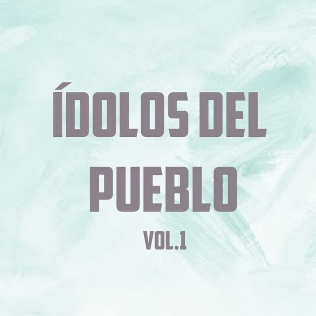 Ídolos del Pueblo Vol. 1