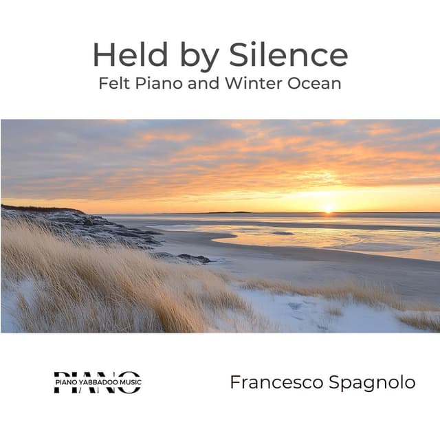 Held by silence: Felt Piano and Winter Ocean