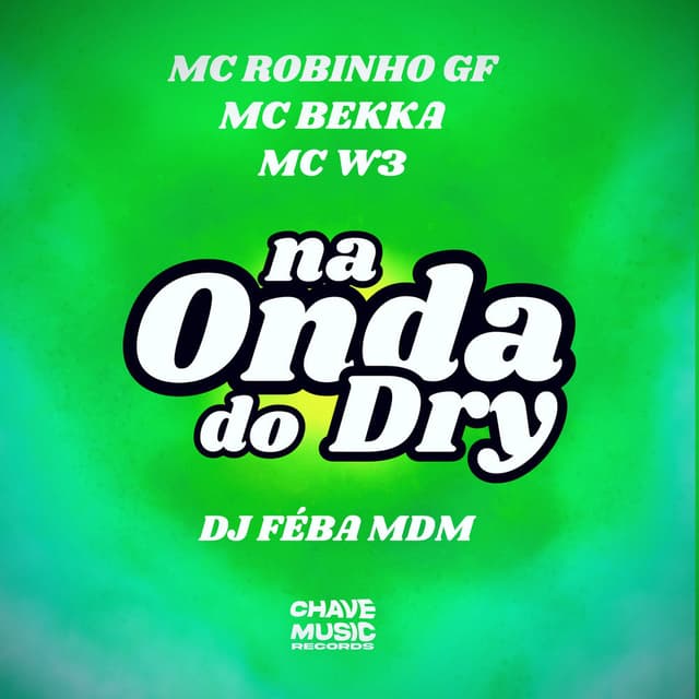 Na Onda do Dry