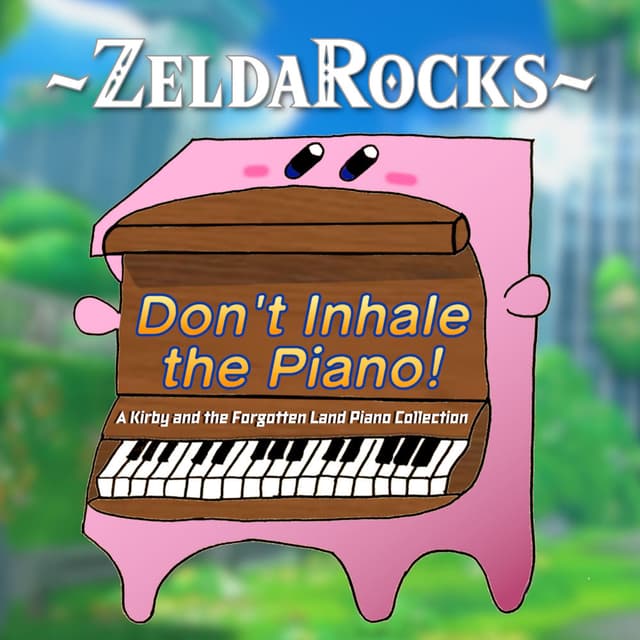 Don't Inhale the Piano! - A Kirby and the Forgotten Land Piano Collection (Piano Cover)