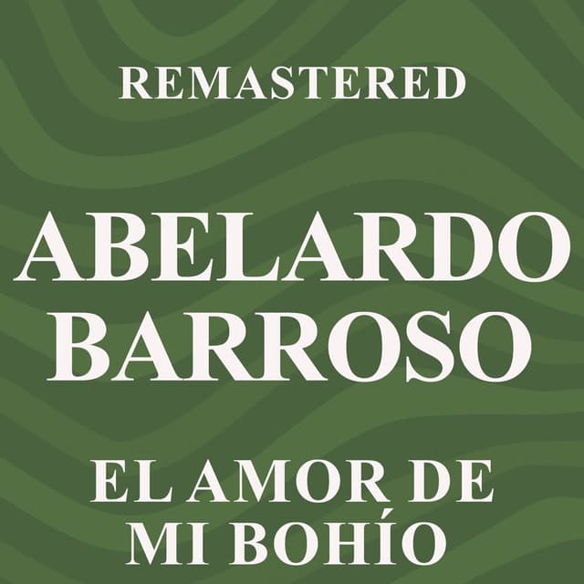 El amor de mi bohío (Remastered)