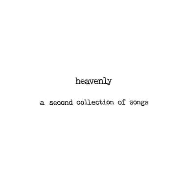 Heavenly: A Second Collection Of Songs