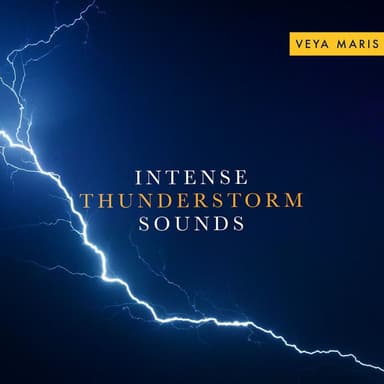 Intense Thunderstorm Sounds