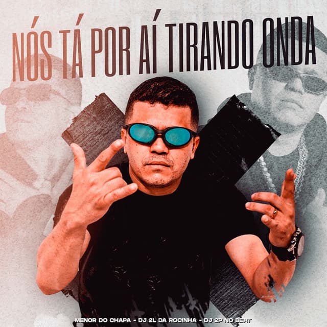 Nós Tá por Aí Tirando Onda
