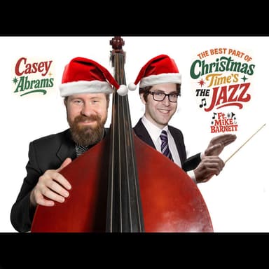 Best Part Of Christmas Time's The Jazz (feat. Mike Barnett)