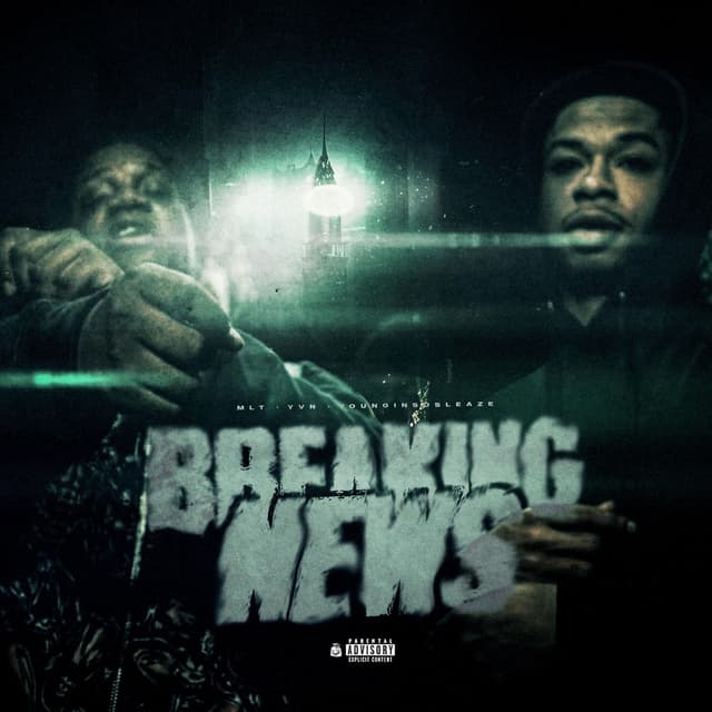 Break News (feat. Yvn & YounginSoSleaze)