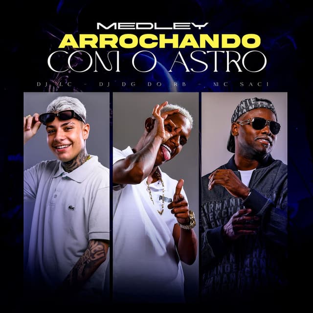 Medley Arrochando Com o Astro