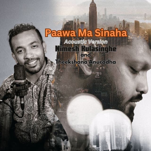 Paawa Ma Sinaha (Acoustic Version)