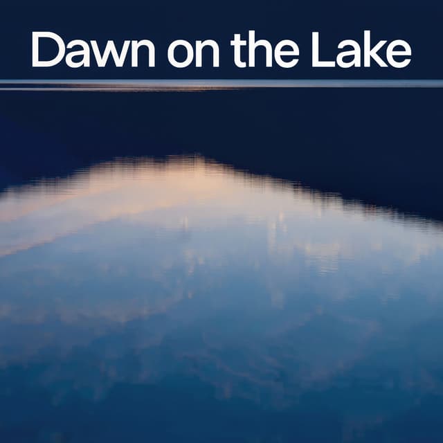 Dawn on the Lake